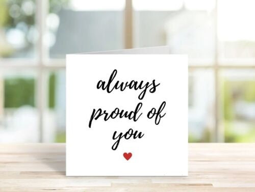 Always Proud Of you,You Did It,Personalised 6x6 Card. 6x6