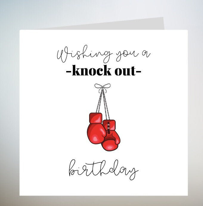 Personalised Have a knock out birthday - Boxing Gloves 6x6