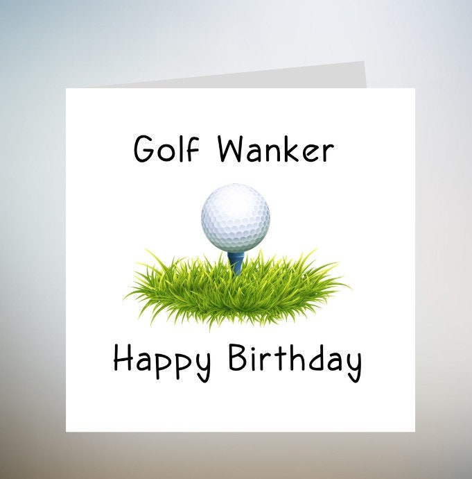 Golf Wanker Birthday Card - Personalised - Funny Rude 6x6