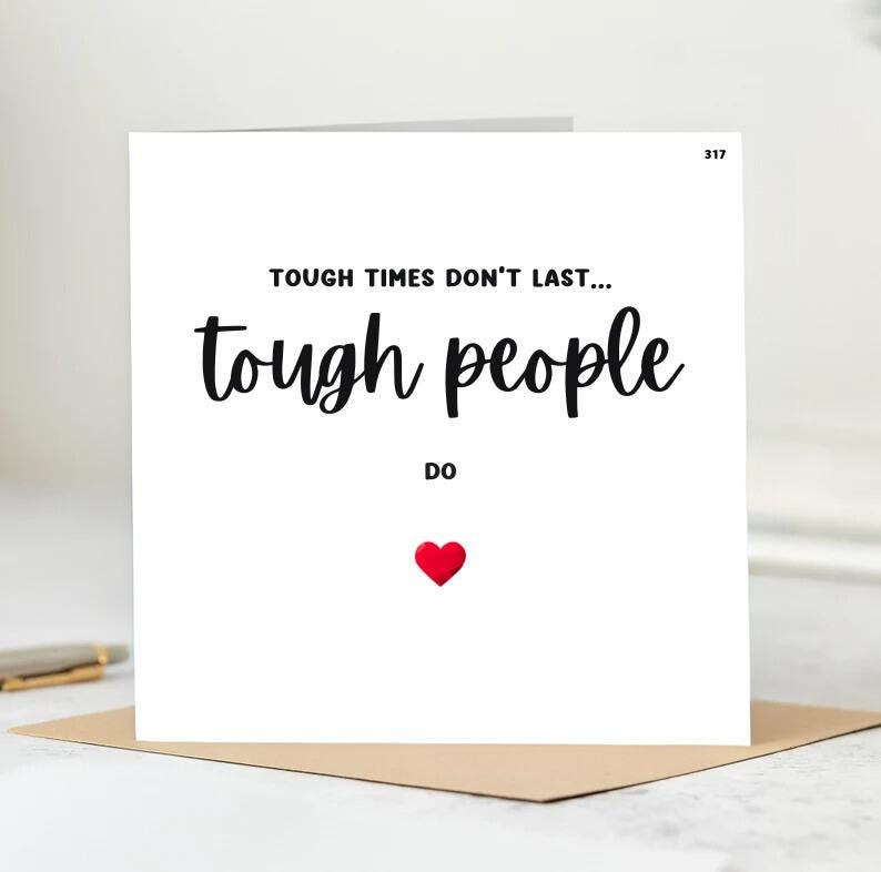 Tough Times Don,t Last ,Tough people do-Printable Quote.6x6
