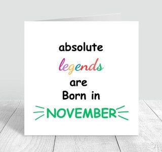 Absolute Legends Are Born Funny Birthday Card | January, February, March, April,May,June,July,August September October November December 6x6