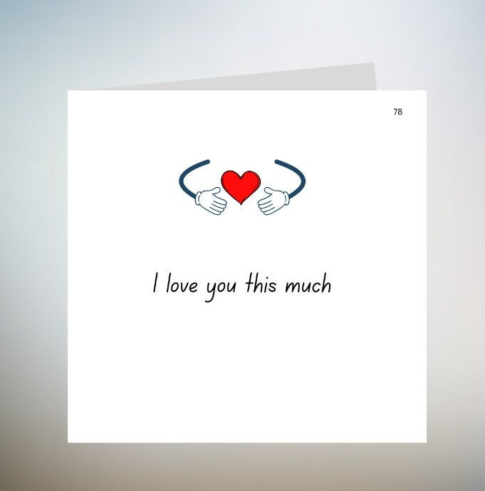Girlfriend Birthday Card, Wife Birthday Card, Boyfriend Birthday Card, Husband Anniversary Card, I Love You This Much, I Love You Card 6x6