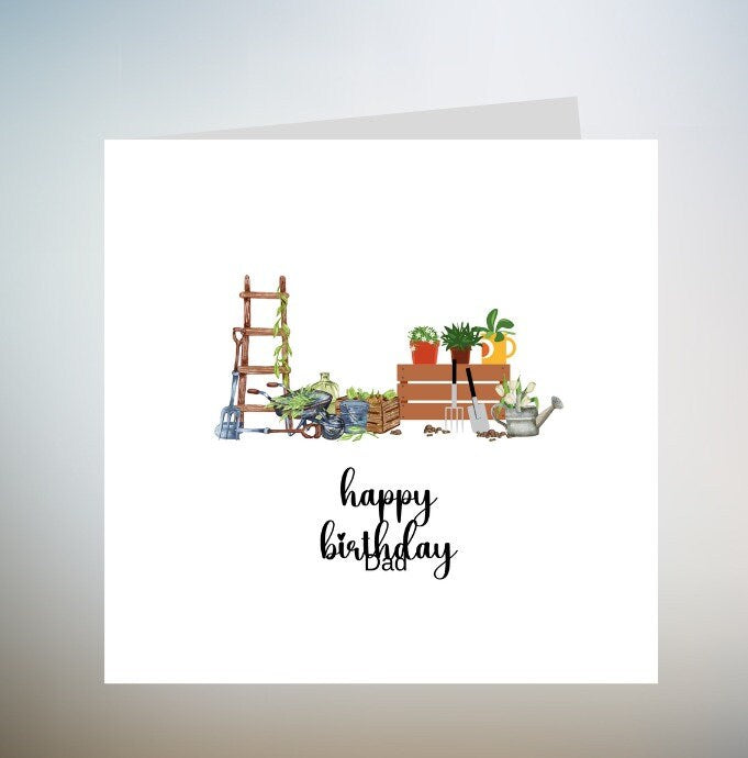 Dad birthday card, birthday card for dad, gardening birthday card for dad, gardener, garden lover birthday card 6x6