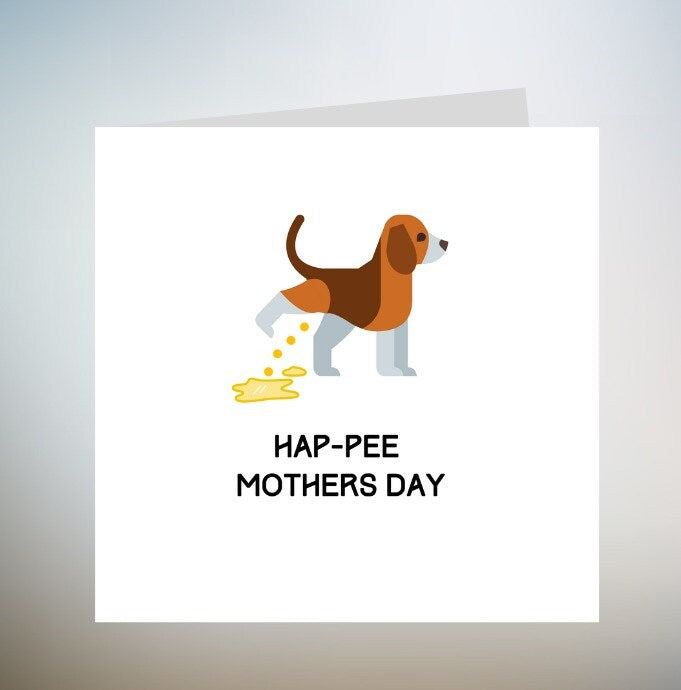 Hap-Pee Dog Mothers Day Card, Mothers Day Card, Mothers Day Card, Card For Mothers Day, Special Card For Mothers Day, Mothers Day 6x6