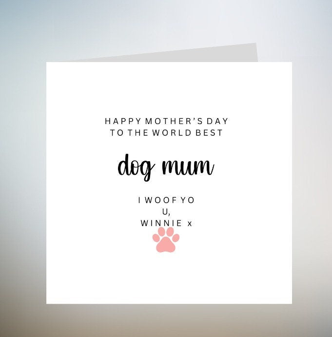 Dog Mum  Card -Happy mothers Day to the best Dog Mum in the world mothers Card for Dog Owners mothers Cards From Pet 6x6