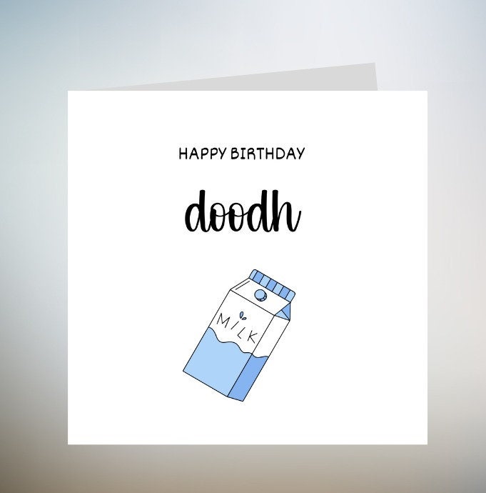 Happy Birthday Doodh - Birthday Card, Dude, South Asian, Indian, Desi, Punjabi, Gujarati, Hindi, Urdu, Punny, Funny, Celebration 6x6