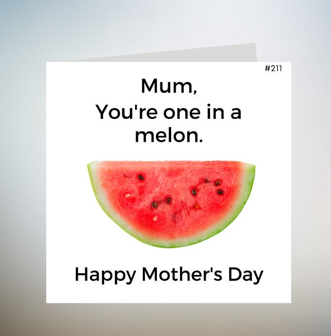 One in a Melon funny Mother's Day card for mum // Cute mothers day card for her 6x6
