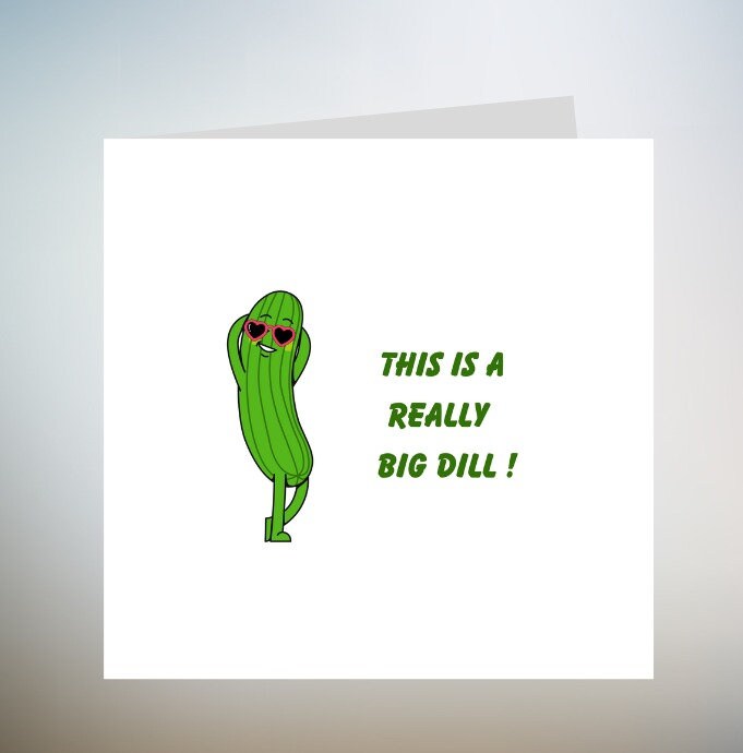 Cute Love Card BIG DILL Pun, Valentines Day Card, Card For Boyfriend, Card For Girlfriend, Anniversary Card, Valentine's Day Gift, Food 6x6