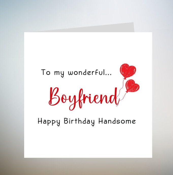 Boyfriend Birthday Card , To My Amazing Boyfriend, Birthday Card For Him, To The One I Love Card, Gift For Him,Birthday Card for Partner 6x6