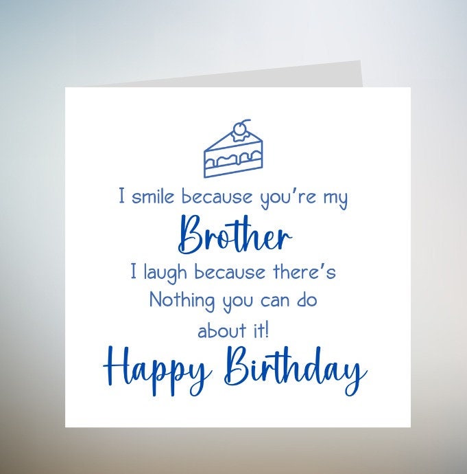 Birthday Card | Funny Birthday Card | Funny Card | Fun Birthday Day Card | Birthday Day Gift for Brother | Funny Card | Reduced card 6x6