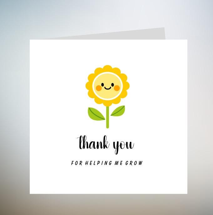 Thank You For Helping Me Grow - Teacher Thank You Card - End Of Term - Personalised Card 6x6