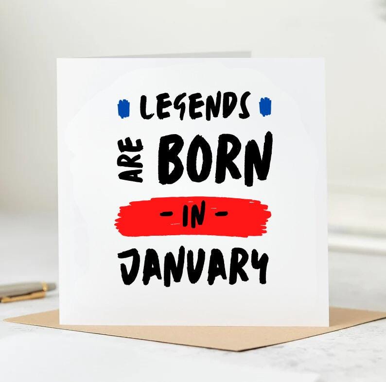 Absolute Legends Are Born Funny Birthday Card | January, February, March, April, May, June, July, August September October November 6x6