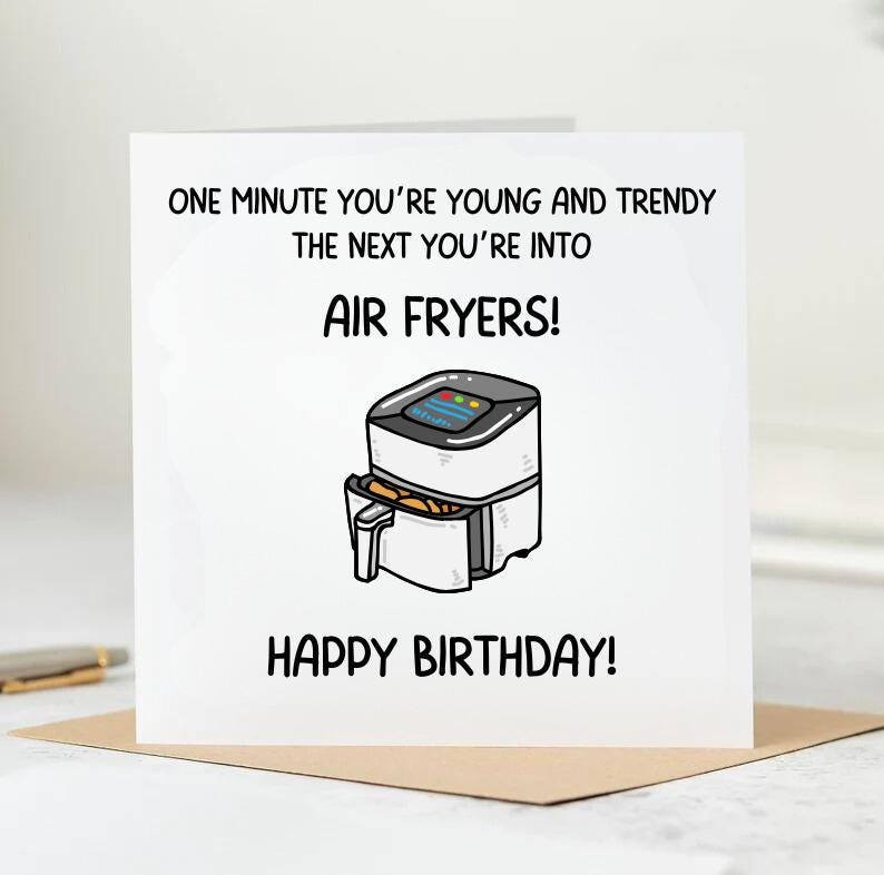 Funny Air Fryer Birthday Card - AirFryer Birthday Card - Air Fryer Birthday Card - Air Fryer Funny Card - Cooking Baking card for friend 6x6