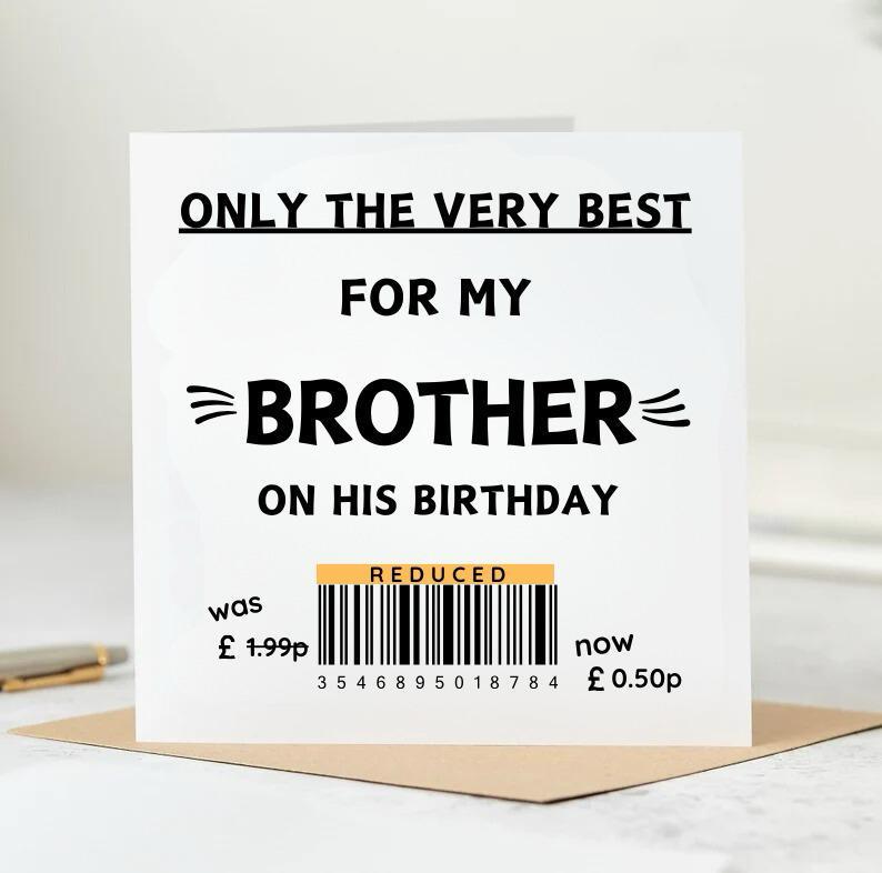 Birthday Card | Funny Birthday Card | Funny Card | Fun Birthday Day Card | Birthday Day Gift for Brother | Funny Card | Reduced card 6x6