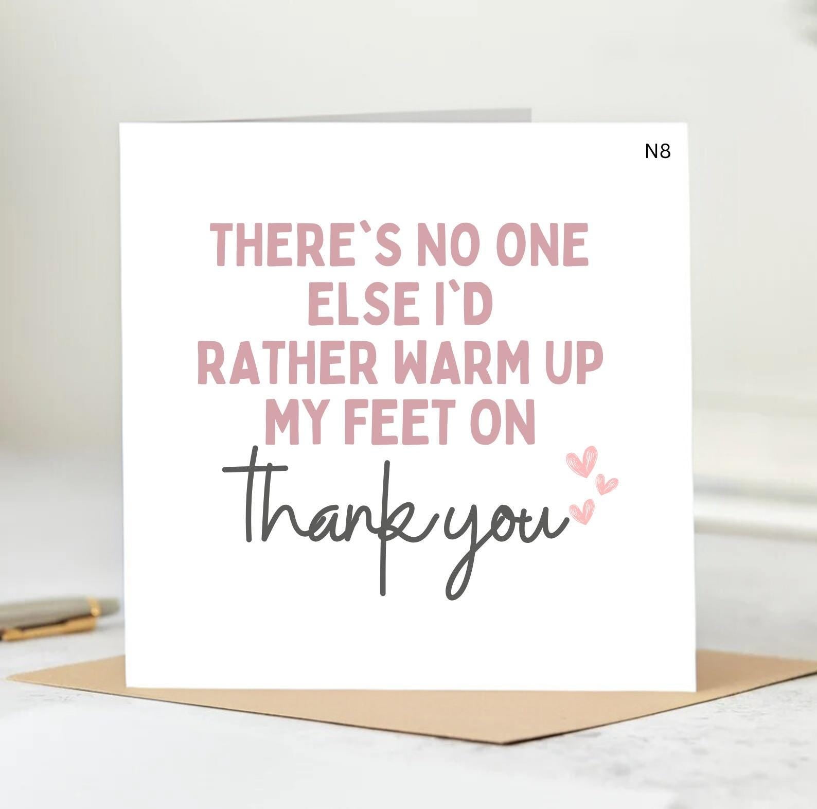 Nobody Else I'd Rather Warm Up My Feet On Than You, Funny Valentine's Day Card, Personalised Card 6x6