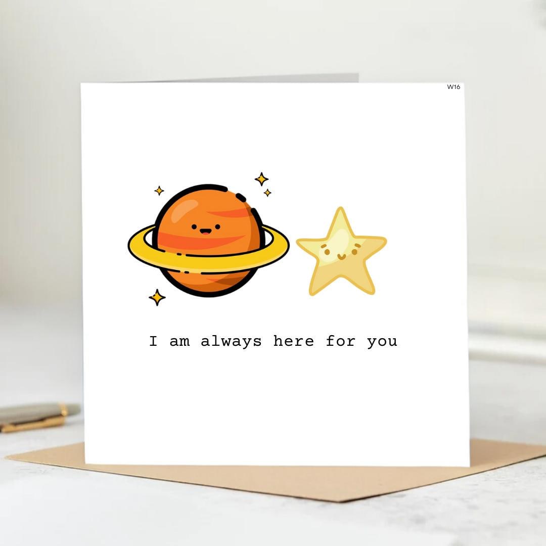 I always here for you Friendship Card Birthday Card for Your True Friends for Best Friend Colleague Long distance Gift card Bestie 6x6