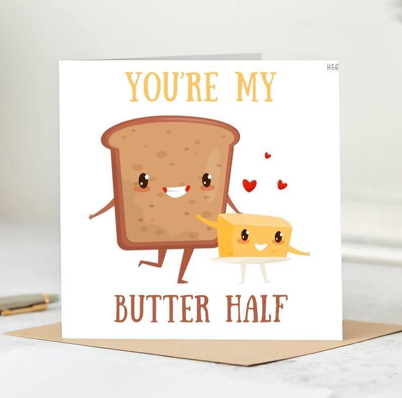 Personalised Birthday Card, Butter Half, Funny Birthday Card, Pun Card, Quirky for Friend, Boyfriend, Girlfriend, Husband, Wife, Fiance 6x6