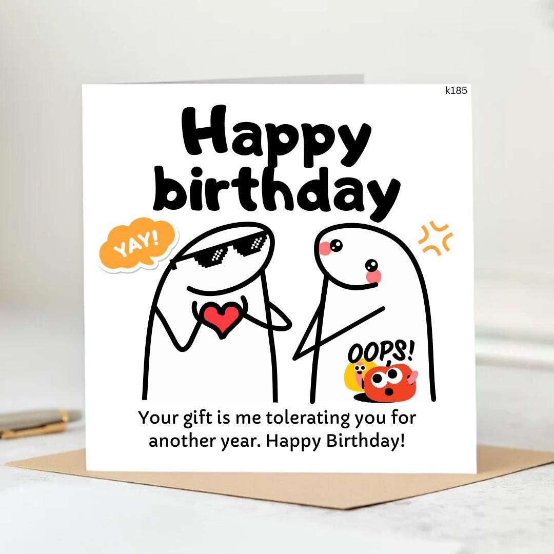 Funny Grumpy  Birthday Card – One More Year of Tolerating You – Personalised 6x6 card