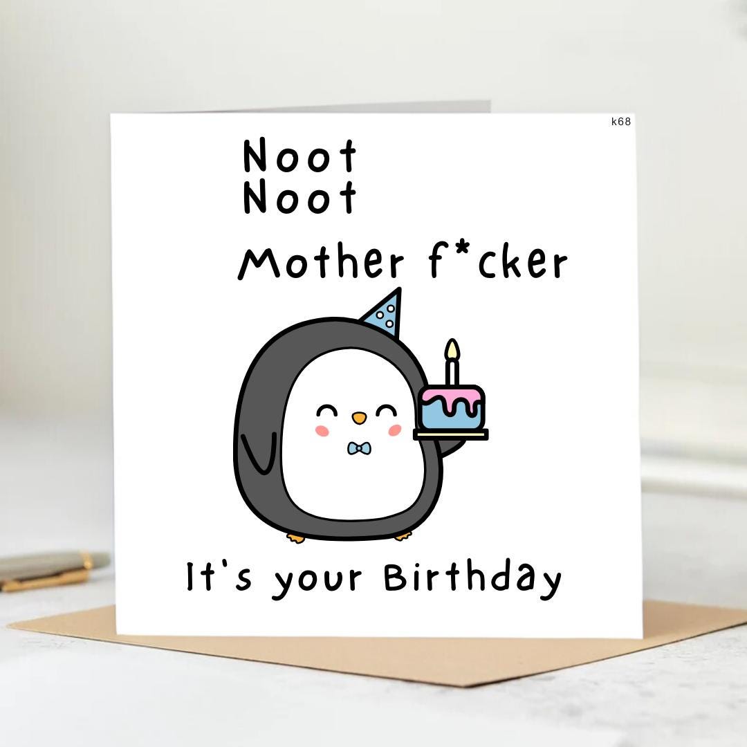 NOOT NOOT Birthday Card | Humorous | Funny Card | Penguin 6x6