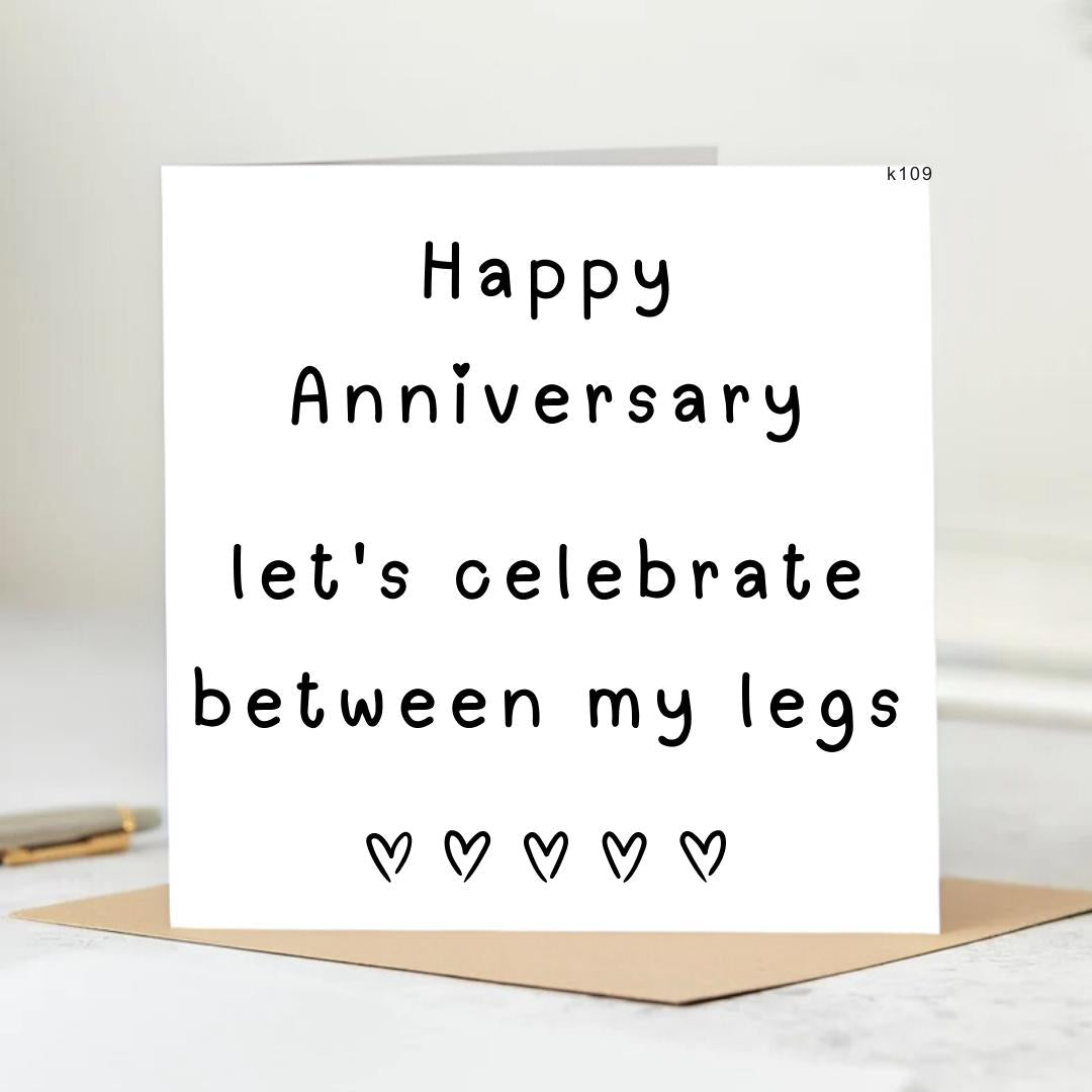 Happy  Anniversary let celebrate between my legs card | personalised 6x6