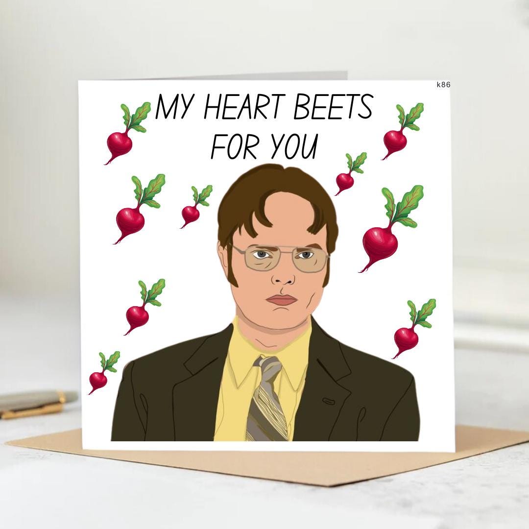 My Heart Beets Only For You - Beats - Dwight Schrute - The Office  - Anniversary Card + Envelope 6x6
