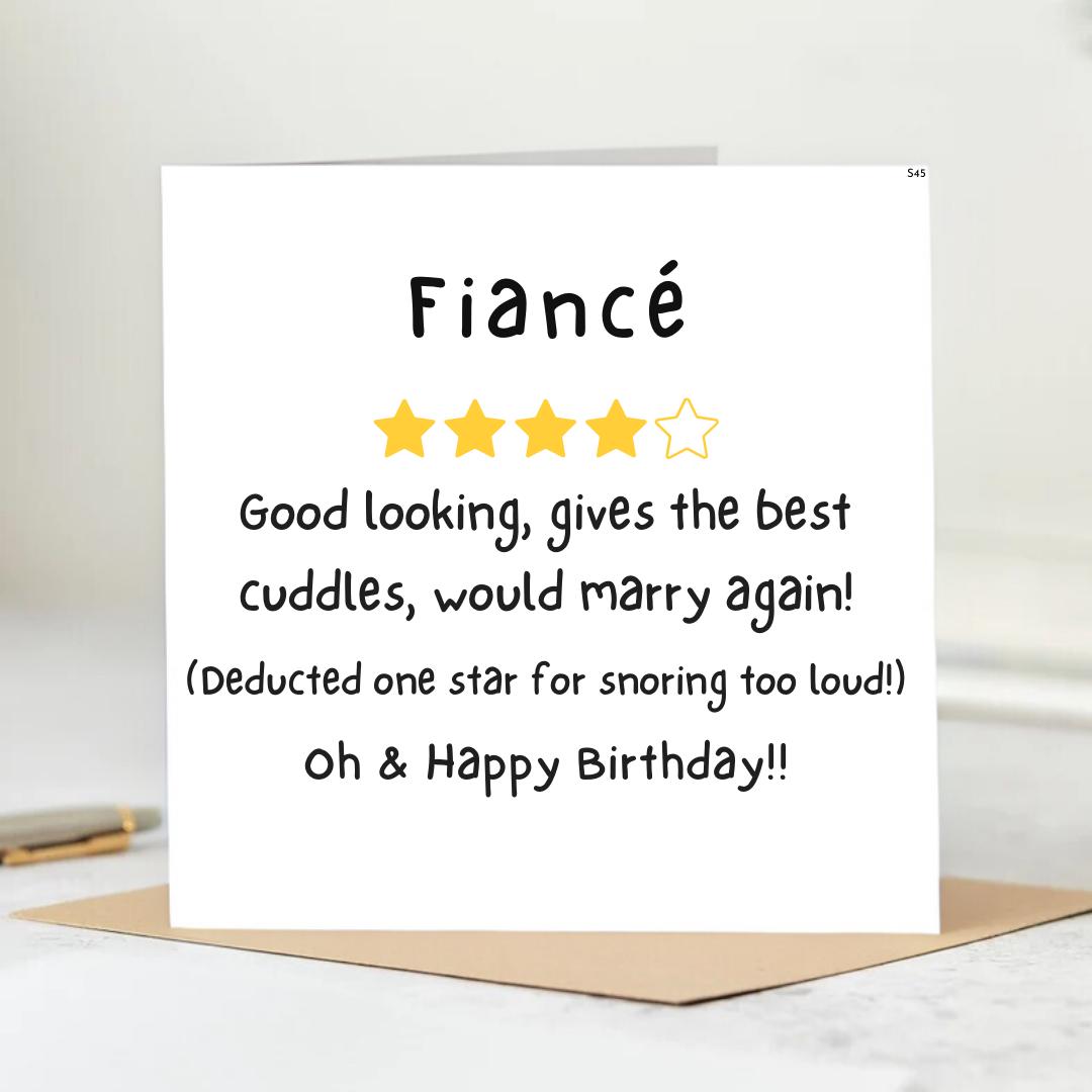 Funny Fiancé Birthday Card – 4 Star Review – Would Marry Again (Minus Snoring!  6x6